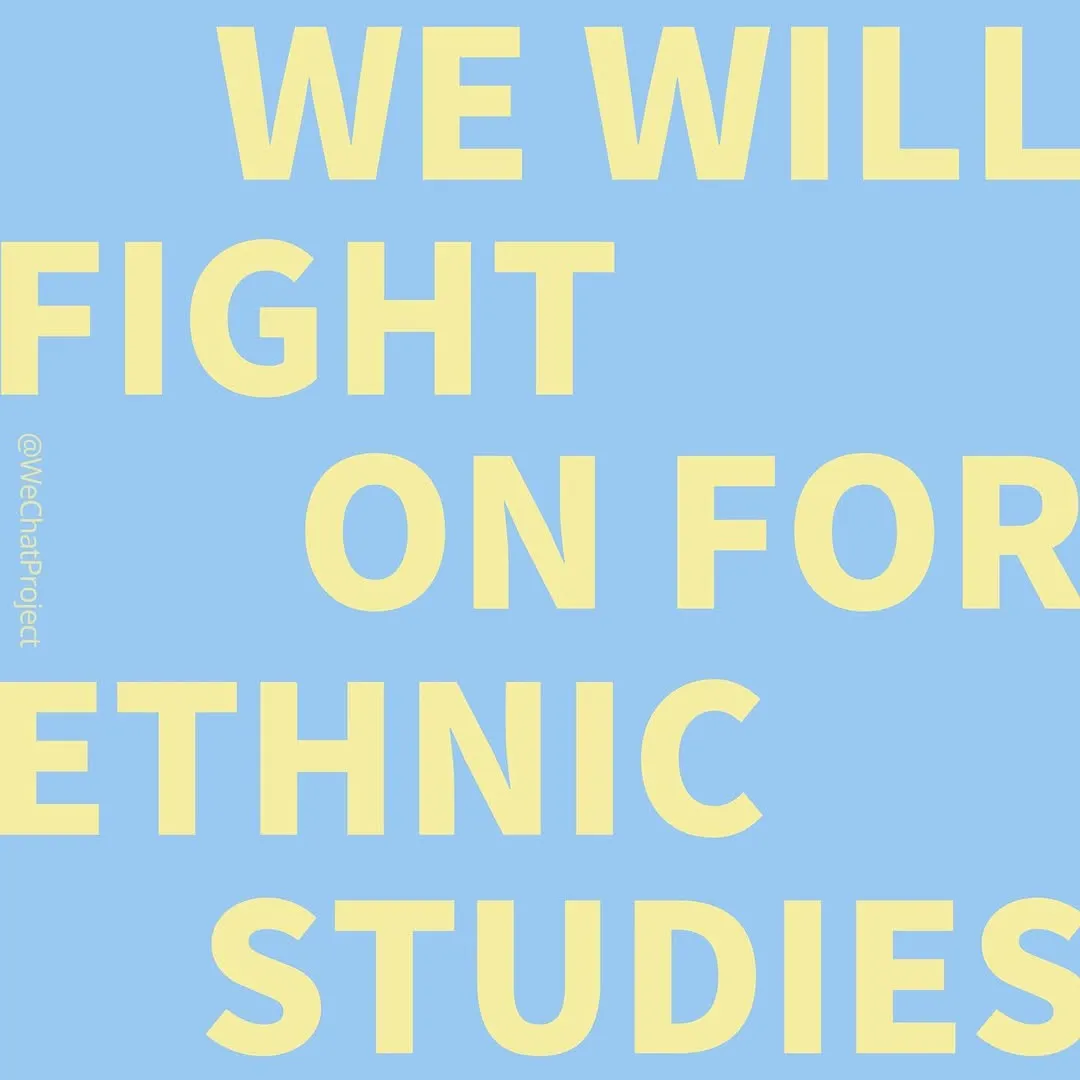 Yellow text on blue background: we will fight on for ethnic studies