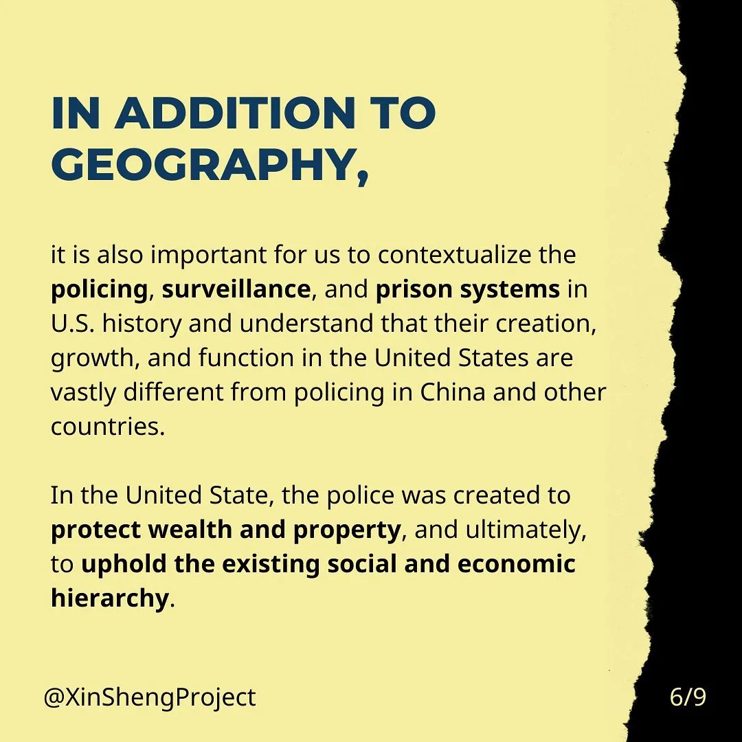 In addition to geography, it is also important for us to contextualize the policing, surveillance, and prison systems in U.S. history and understand that their creation, growth, and function in the United States are vastly different from policing in China and other countries.  In the United State, the police was created to protect wealth and property, and ultimately, to uphold the existing social and economic hierarchy.