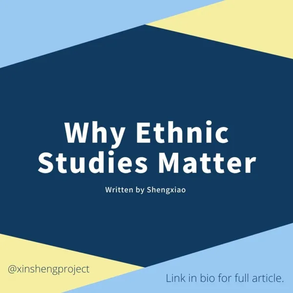 Why Ethnic Studies is Vital for Our Children
Written by Shengxiao Yu
